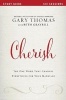 Cherish Study Guide - The One Word That Changes Everything for Your Marriage (Paperback) - Gary L Thomas Photo