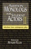 Audition Monologs for Student Actors II - Selections from Contemporary Plays (Paperback, 1st ed) - Roger Ellis Photo