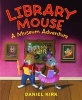 Library Mouse - A Museum Adventure (Hardcover) - Daniel Kirk Photo