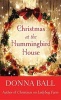 Christmas at the Hummingbird House (Large print, Hardcover, large type edition) - Donna Ball Photo