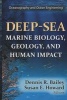 Deep-Sea - Marine Biology, Geology, & Human Impact (Hardcover) - Dennis R Bailey Photo