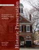 Historic Preservation - An Introduction to its History, Principles and Practice (Paperback, 2nd Revised edition) - Norman Tyler Photo