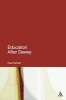 Education After Dewey (Paperback) - Paul Fairfield Photo