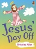 Jesus' Day Off (Paperback, New Ed) - Nicholas Allan Photo