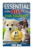 Essential Oils for Your Pet - Safe Natural Remedies for Your Dog or Cat (Paperback) - Susie Quinn Photo