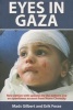 Eyes in Gaza 2013 (Paperback) - Mads Gilbert Photo