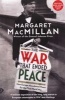 The War that Ended Peace - How Europe abandoned peace for the First World War (Paperback, Main) - Margaret MacMillan Photo