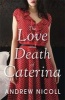 The Love and Death of Caterina (Paperback) - Andrew Nicoll Photo