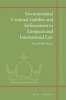 Environmental Criminal Liability and Enforcement in European and International Law (Hardcover) - Ricardo Pereira Photo