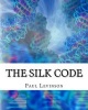 The Silk Code (Paperback) - Paul Levinson Photo