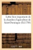 Lettre Bien Importante de La Chambre D'Agriculture de Saint-Domingue, Adressee Aux Membres - Du Comite Colonial, Seant a Paris. Du 10 Decembre 1788 (French, Paperback) - Sans Auteur Photo