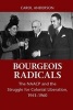 The Bourgeois Radicals - The NAACP and the Struggle for Colonial Liberation, 1941-1960 (Paperback) - Carol Anderson Photo