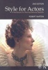 Style for Actors - A Handbook for Moving Beyond Realism (Paperback, 2nd Revised edition) - Robert Barton Photo