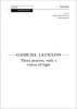 Three Prayers, with a Vision of Light - Vocal Score (Sheet music) - Gabriel Jackson Photo