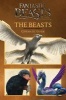 The Beasts: Cinematic Guide (Fantastic Beasts and Where to Find Them) (Hardcover) - Felicity Baker Photo