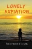 Lonely Expiation (Paperback) - Siegfried Finser Photo