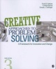 Creative Approaches to Problem Solving - A Framework for Innovation and Change (Paperback, 3rd Revised edition) - Scott G Isaksen Photo