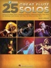 25 Great Flute Solos - Transcriptions * Lessons * BIOS * Photos (Paperback) - Eric J Morones Photo