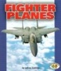 Fighter Planes (Paperback, Library binding) - Jeffrey Zuehlke Photo