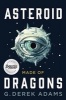 Asteroid Made of Dragons (Paperback) - G Derek Adams Photo