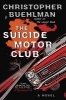 The Suicide Motor Club (Hardcover) - Christopher Buehlman Photo