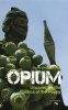 Opium - Uncovering the Politics of the Poppy (Hardcover) - Pierre Arnaud Chouvy Photo