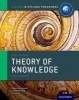 Ib Theory of Knowledge Course Book: Oxford Ib Diploma Programme - For the Ib Diploma (Paperback, 2nd Revised edition) - Eileen Dombrowski Photo