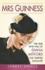 Mrs Guinness - The Rise and Fall of Diana Mitford, the Thirties Socialite (Hardcover) - Lyndsy Spence Photo