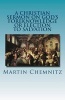 A Christian Sermon on God's Foreknowledge or Election to Salvation (Paperback) - Martin Chemnitz Photo