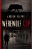 Werewolf Cop - A Novel (Paperback) - Andrew Klavan Photo