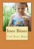 Itsee Bitsee the Baby Bird (Paperback) - Gina Kaminski Photo