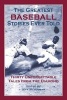 Greatest Baseball Stories Ever Told - Thirty Unforgettable Tales From the Diamond (Paperback) - Jeff Silverman Photo