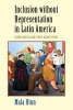 Inclusion Without Representation in Latin America - Gender Quotas and Ethnic Reservations (Paperback) - Mala Htun Photo