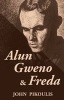 Alun, Gweno and Freda (Paperback) - John Pikoulis Photo