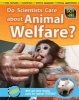 Do Scientists Care About Animal Welfare? (Hardcover) - Eve Hartman Photo