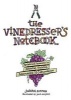 The Vinedresser's Notebook - Spiritual Lessons in Pruning, Waiting, Harvesting, and Abundance (Paperback) - Judith Sutera Photo