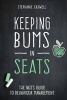 Keeping Bums in Seats - The Nqt's Guide to Behaviour Management (Paperback) - Stephanie Caswell Photo