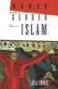 Women and Gender in Islam - Historical Roots of a Modern Debate (Paperback, New edition) - Leila Ahmed Photo