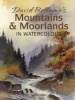 's Mountains & Moorlands in Watercolour (Paperback) - David Bellamy Photo