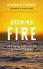 Drawing Fire - Investigating the Accusations of Apartheid in Israel (Hardcover) - Benjamin Pogrund Photo