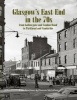 Glasgow's East End in the 70s - From Gallowgate and London Road to Parkhead and Camlachie (Paperback) - Peter Mortimer Photo