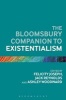 The Bloomsbury Companion to Existentialism (Paperback) - Felicity Joseph Photo