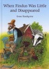 When Findus Was Little and Disappeared (Hardcover) - Sven Nordqvist Photo