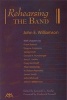 Rehearsing the Band (Paperback) - John E Williamson Photo