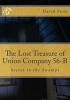 The Lost Treasure of Union Company 56-B - Secret in the Swamps (Paperback) - David Feist Photo