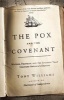 The Pox and the Covenant (Paperback) - Tony Williams Photo