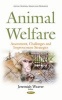 Animal Welfare - Assessment, Challenges & Improvement Strategies (Hardcover) - Jeremiah Weaver Photo