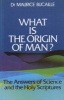 What is the Origin of Man? (Paperback, New edition) - Maurice Bucaille Photo