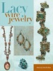 Lacy Wire Jewelry (Paperback) - Melody Macduffee Photo