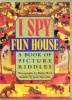 I Spy Fun House - A Book of Picture Riddles (Hardcover, Reprinted edition) - Walter Wick Photo